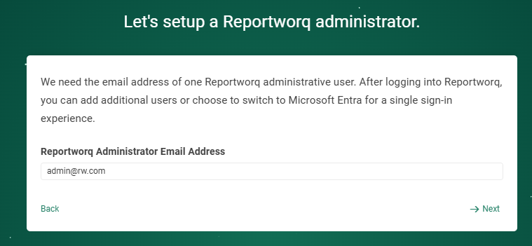 The wizard's administrator step, asking for the email address of one Reportworq administrative user, with an email entered