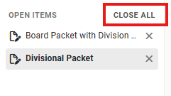 The Open Items section holding both Board Packet with Division Slides and Divisional Packet, with a Close All button outlined in red beside the Open Items heading