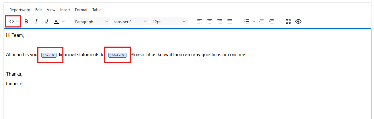 The message editor holding Hi Team, then Attached is your, a Year pill, financial statements for, a Market pill, and the rest of the message, with the insert menu at the left of the toolbar and both pills outlined in red