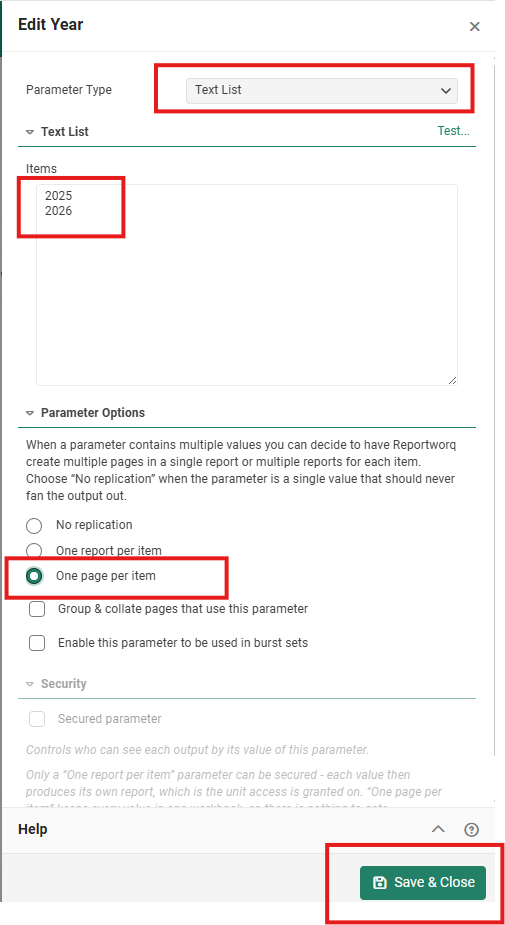 The Edit Year panel with Parameter Type set to Text List and outlined in red, 2025 and 2026 in the Items box, outlined, One page per item selected and outlined under Parameter Options, the Security section grayed out, and the Save & Close button outlined